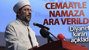 'Cami ve mescitlerde cemaatle namaza ara verildi'