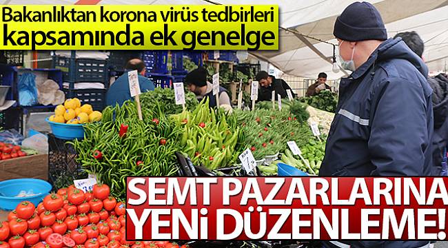 İçişleri Bakanlığından Semt Pazarlarına Yeni Düzenleme