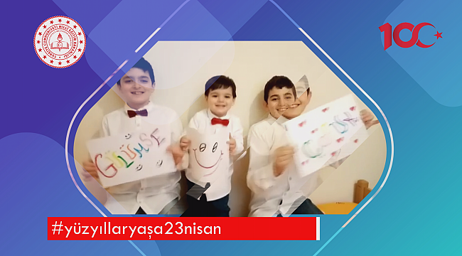 Çocuklardan #yüzyıllaryaşa23nisan Mesajı