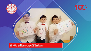 Çocuklardan #yüzyıllaryaşa23nisan Mesajı