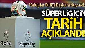 Süper Lig Ne Zaman Başlayacak!