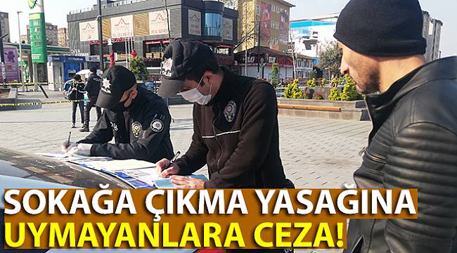 Yasağa Uymayanlara Polis Ceza Yazdı