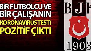 Beşiktaş'ta iki pozitif vaka tespit edildi.
