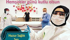 Huzur Sağlık Sen Şube Başkanı Eker'den Hemşireler Günü Mesajı
