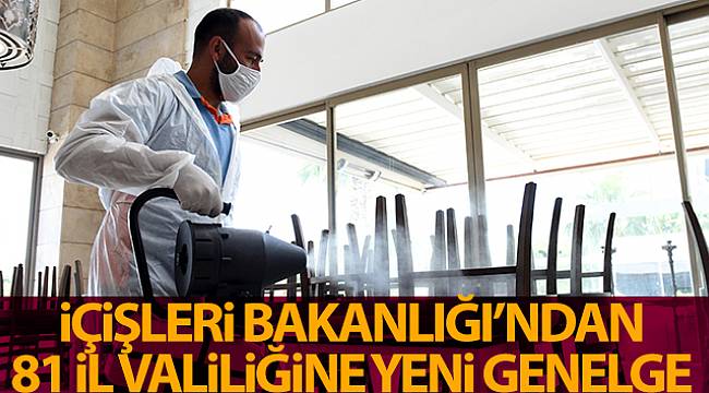 İçişleri Bakanlığı'ndan 81 İl Valiliğine Yeni Genelge