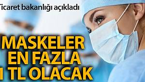 Maskeler En Fazla 1 Tl Olacak