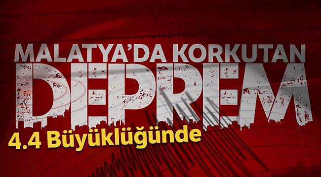 Malatya'da Korkutan Deprem 4.4