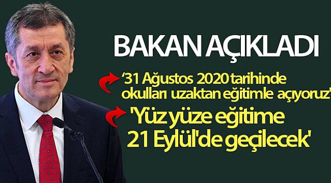 Bakan Selçuk; Yüz yüze eğitime 21 Eylül'de geçilecek