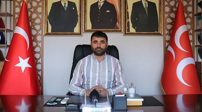 İl Başkanı Samanlı Gündemi Değerlendirdi