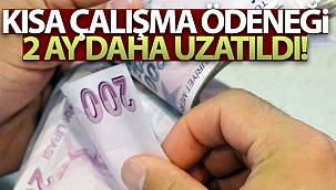 Kısa Çalışma Ödeneği 2 ay daha uzatıldı