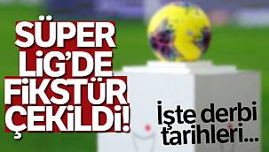 Süper Lig fikstürü çekildi