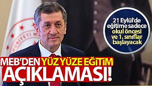 21 Eylül'de eğitime sadece okul öncesi ve 1. sınıflar başlayacak