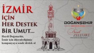 Doğanşehir'de "İzmir İçin Her Destek Bir Umut" kampanyası