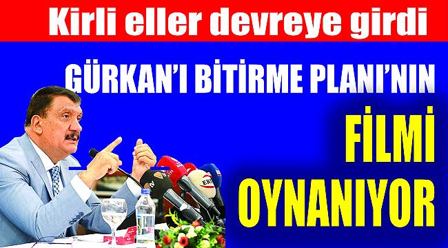 Gürkan'ı Bitirme Planı'nın Filmi Oynanıyor!