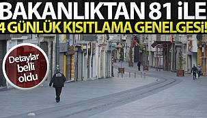 Bakanlıktan 81 İle 4 Günlük Kısıtlama Genelgesi!
