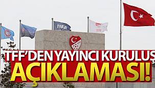 TFF: 'Yayıncı kuruluş ödemelerin tamamını ifa etmemiştir'