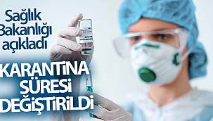 Yakın temaslıların karantina süresinde değişiklik yapıldı