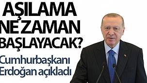 Cumhurbaşkanı Erdoğan Aşısının Başlayacağı Tarihi Açıkladı