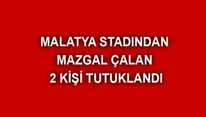 Mazgal çalan 2 kişi tutuklandı