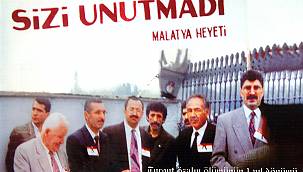 Başkan Evren; Malatyalılar sizi unutmadı