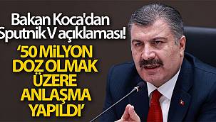 “Sputnik V aşısında ilk sevkiyat mayıs ayı içinde gerçekleşecek”