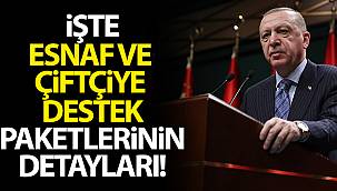 Cumhurbaşkanı Erdoğan, esnaf ve çiftçiye destek paketlerini açıkladı!