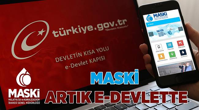 MASKİ aboneleri, E-Devlet üzerinden işlemlerini yürütebilecekler