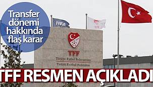 TFF transfer dönemlerini birer hafta uzattı