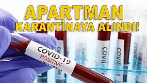 Malatya'da Bir Apartman Karantinaya Alındı!