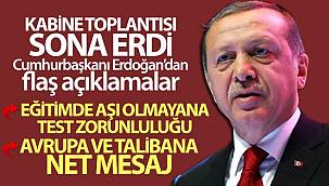 Kabine Toplantısı sonrası Cumhurbaşkanı Erdoğan'dan flaş açıklamalar