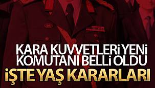 Kara Kuvvetleri Yeni Komutanı Belli Oldu