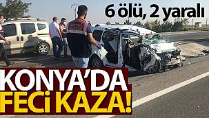 Konya'da Feci Kaza 6 Ölü, 2 Yaralı