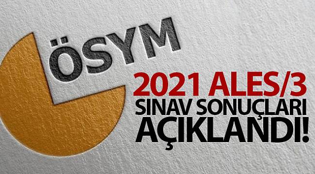 2021 ALES/3 sınav sonuçları açıklandı!