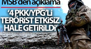 MSB: 4 PKK/YPG'li terörist etkisiz hale getirildi