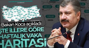 Sağlık Bakanı Koca açıkladı! İşte illere göre haftalık vaka haritası