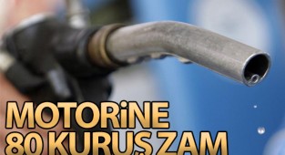 Motorine 80 Kuruş Zam Yapıldı