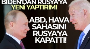 ABD, Hava Sahasını Tüm Rus Uçuşlarına Kapattı