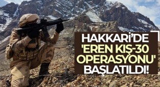 Eren Kış-30 operasyonu başlatıldı