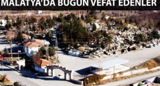 Malatya'da Vefat Edenler 15 Nisan 2022