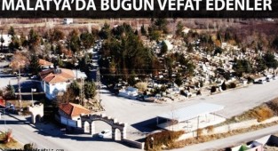 Malatya'da Vefat Edenler 22 Nisan 2022