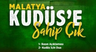 Malatya Kudüs'e Sahip Çık