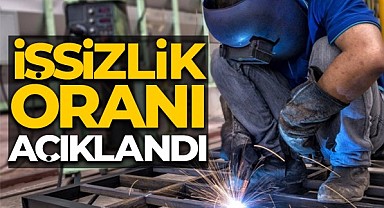 İşsizlik oranı açıklandı!