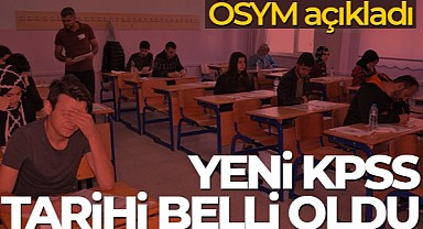 ÖSYM açıkladı! KPSS'de yeni takvim belli oldu