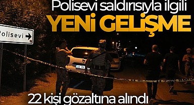 Tece Polisevi Saldırısıyla İlgili 22 Kişi Gözaltına Alındı