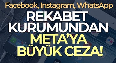 Rekabet Kurumundan Meta Platforms'a Para Cezası