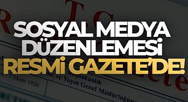 Sosyal medya düzenlemesi Resmi Gazete'de Yayınlandı