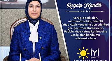 İyi Partili Asuman Sarıtaç'tan Regaip Kandili Mesajı