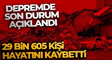 Can kaybı 29 bin 605 oldu