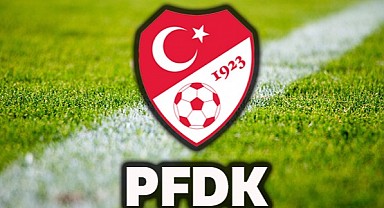 PFDK Kararları Açıklandı