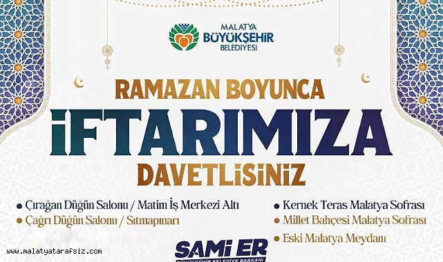 Malatya Büyükşehir Belediyesi Ramazan maneviyatını şehre taşıyor